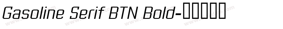 Gasoline Serif BTN Bold字体转换